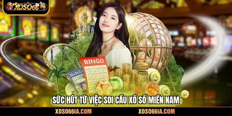 Sức hút từ việc soi cầu xổ số Miền Nam